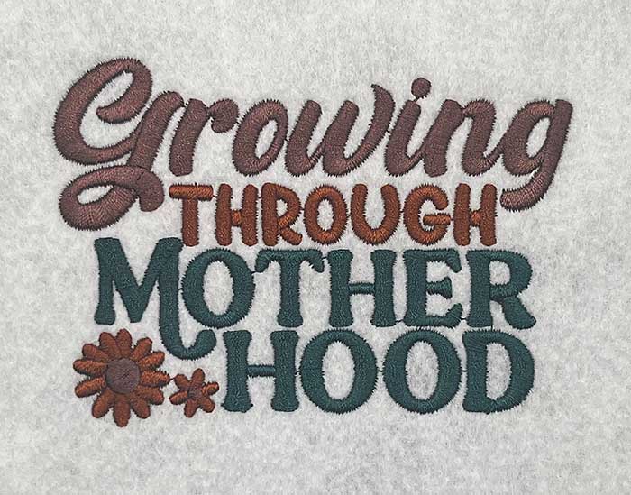 SD-GrowingThrough | Embroidery Legacy growing through motherhood embroidery design