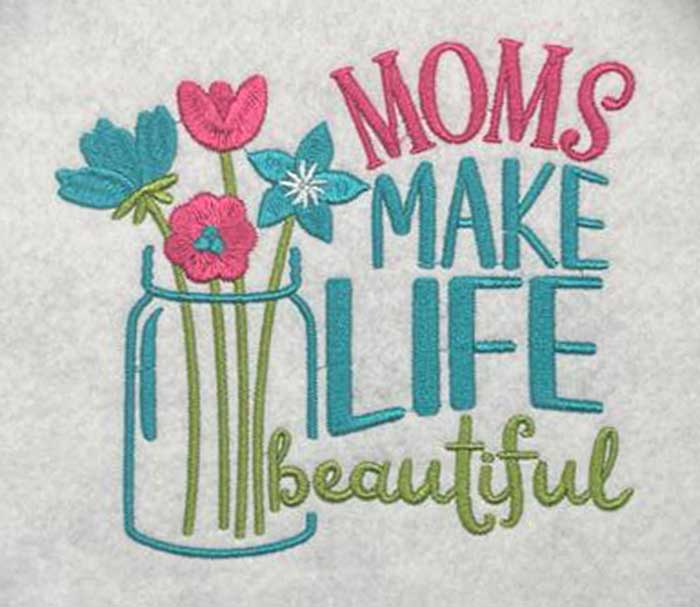 SD-Moms-Make-Life | Embroidery Legacy moms make life embroidery design