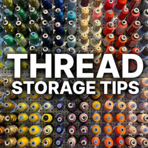 Embroidery Thread Storage Tips: A Beginner’s Guide