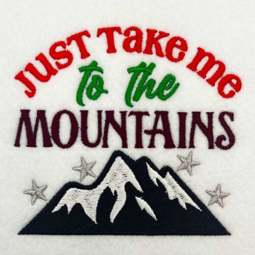take me to the mountains embroidery design