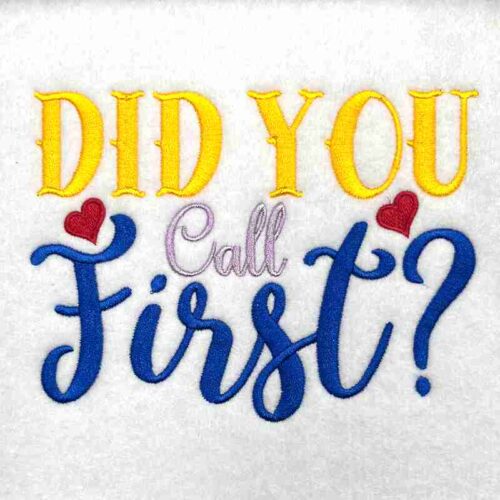 Did you call first embroidery design