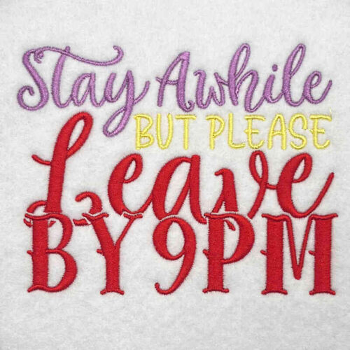 stay awhile embroidery design