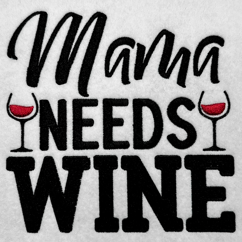 mama needs wine embroidery design