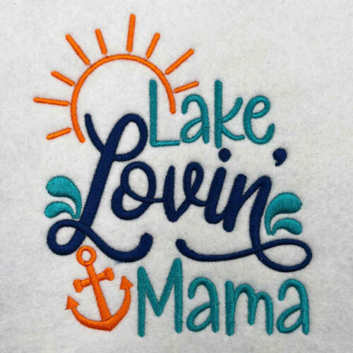 Lake Lovin mama embroidery design