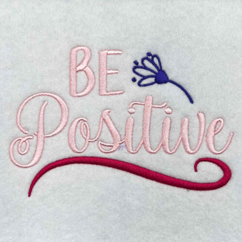 Be postive embroidery design