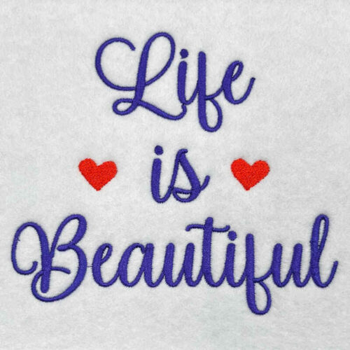 Life is beautiful embroidery design