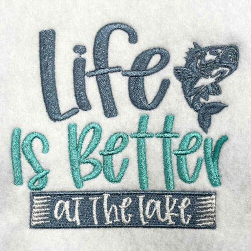 Life is Better at the lake embroidery design