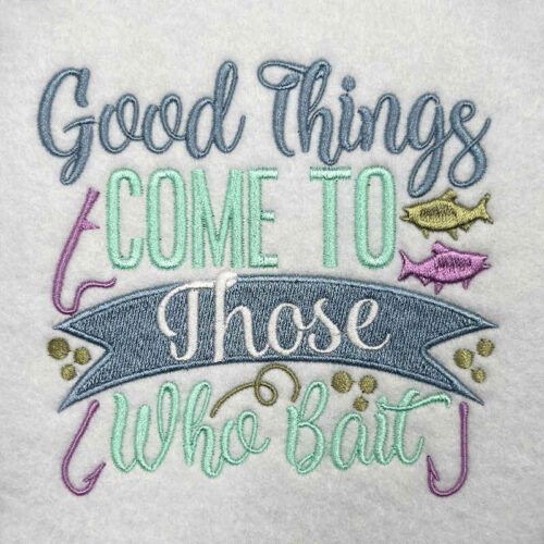 Good things come embroidery design