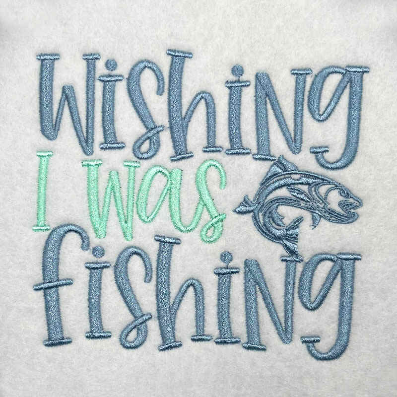 wish I was fishing embroidery design
