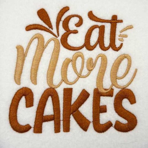 Eat more cakes embroidery design