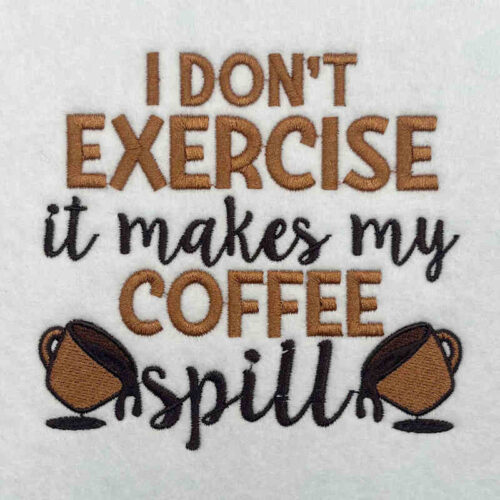 Makes my coffee spill embroidery design