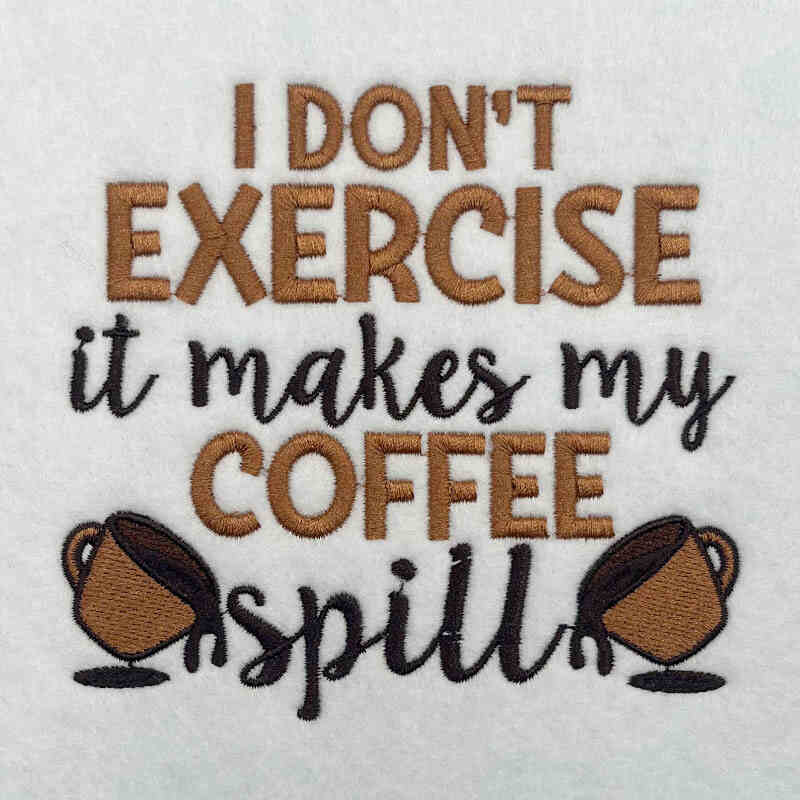 Makes my coffee spill embroidery design