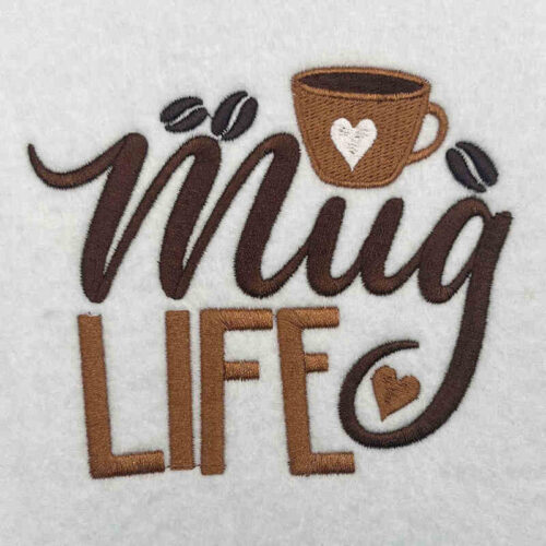 Mug life embroidery design