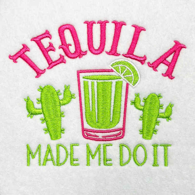 tequila made me embroidery design