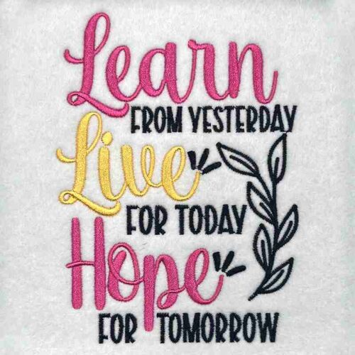 Learn from yesterday embroidery design