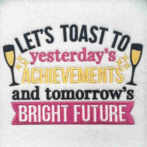 Lets toast to yesterday embroidery design