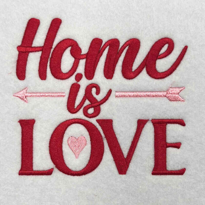 Home is love embroidery design