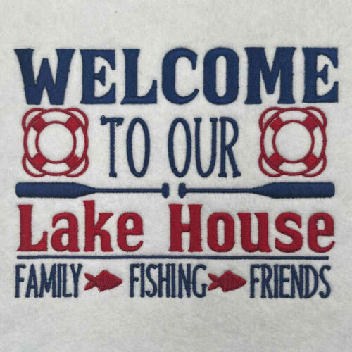 Embroidery Design: Welcome To Our Lake House – 6.02w x 4.65h