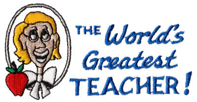 Embroidery Design: World's Greatest Teacher<br>4.09" x 2.11"