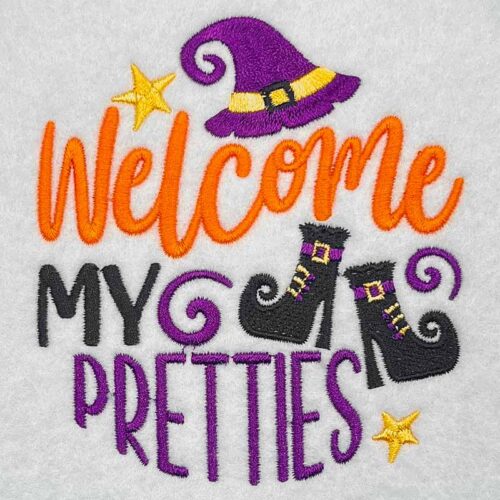 welcome my pretties embroidery design