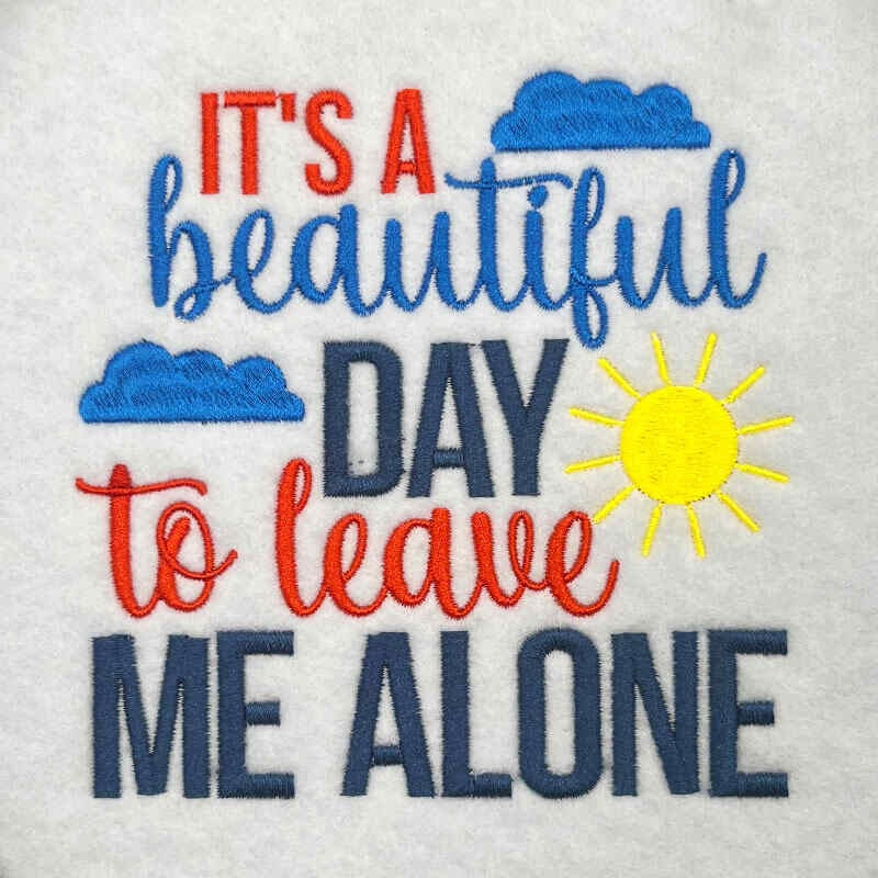It's a beautiful day embroidery design