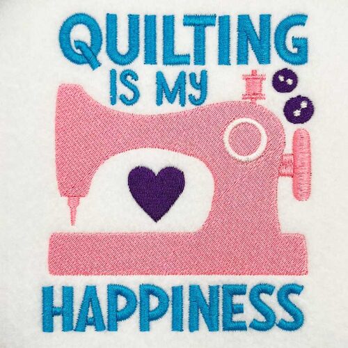 quilting is my happiness embroidery design