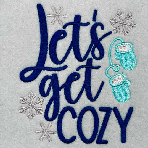 let's get cozy embroidery design