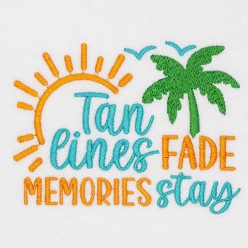 Embroidered design with sun rays, a palm tree, and the slogan 'Tan lines fade memories stay' in teal and orange.