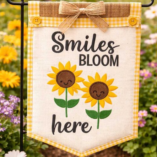 Smiles Bloom here garden flag