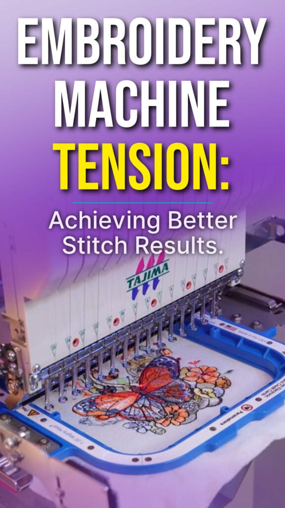 embroidery-machine-tension-hero-mobile | Embroidery Legacy Embroidery machine stitching a butterfly design; bold white and yellow text on purple background reads 'EMBROIDERY MACHINE TENSION: Achieving Better Stitch Results'.